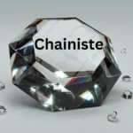 Chainiste