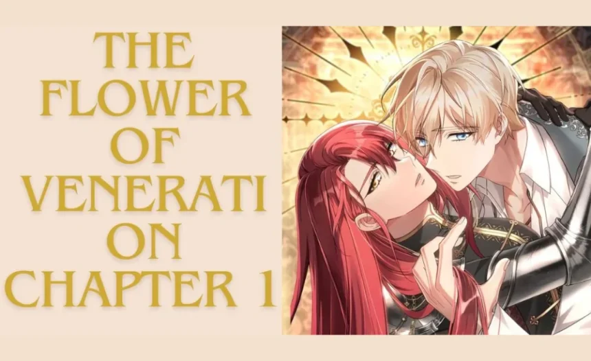 the flower of veneration chapter 1