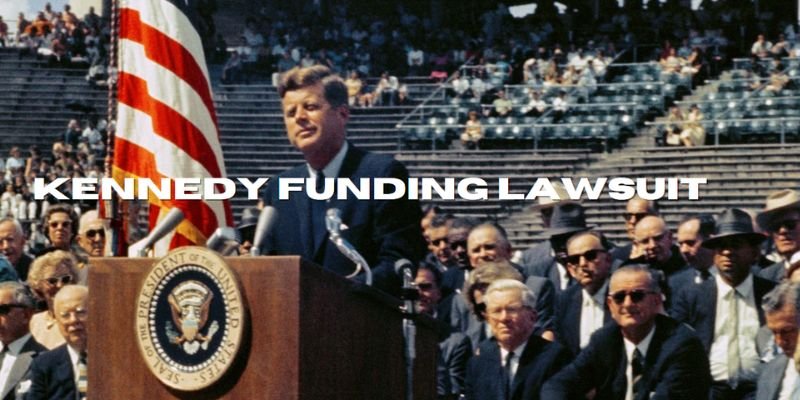 kennedy funding lawsuit